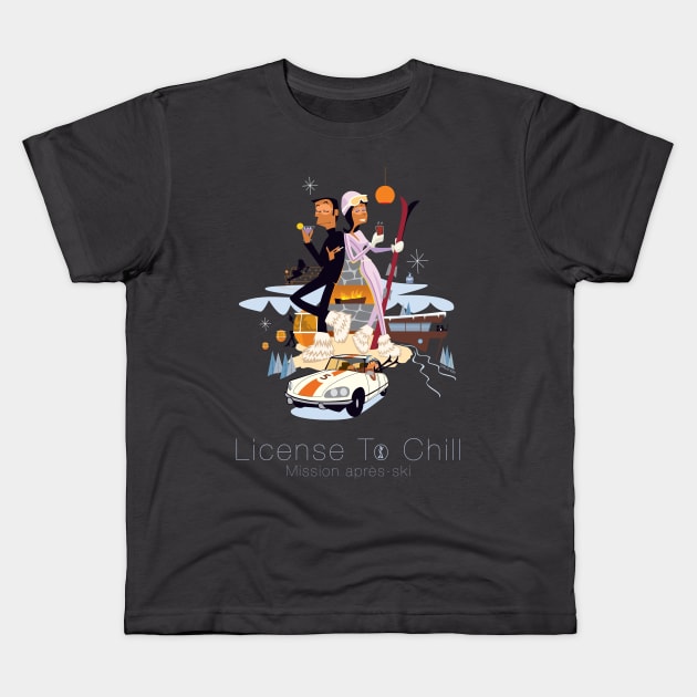 Licence To Chill Mission Apres-Ski Kids T-Shirt by Charlie Adam Design Shop